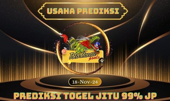 Prediksi Togel Toto Macau 18 november 2024